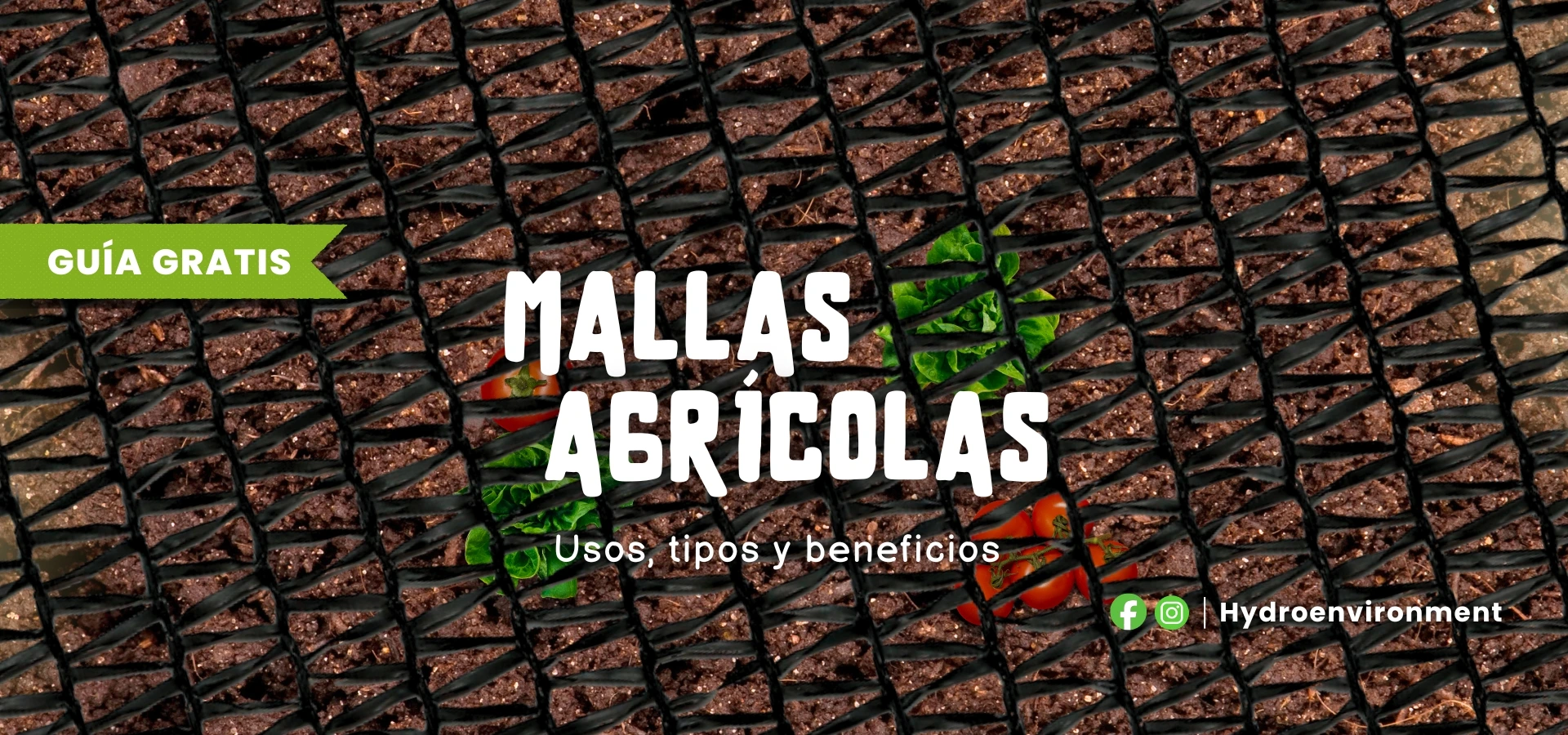 Mallas agrícolas: usos y aplicaciones